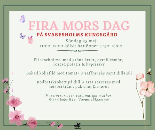 Fira mor på Svabesholm! Bjud ut mamma på en god lunch eller hembakt fika i vårt Café & Lantkök. Besök @denengelskatradgarden så bjuder de på en vacker blomma till alla mammor som får entrén betald av sitt sällskap 🩷

Boka gärna bord denna söndag. Varmt välkomna!